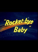 Watch Rocket-bye Baby 5movies
