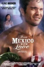 Watch From Mexico with Love 5movies