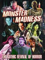 Watch Monster Madness: The Gothic Revival of Horror 5movies