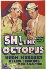 Watch Sh! The Octopus 5movies