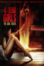 Watch 4 Dead Girls: The Soul Taker 5movies