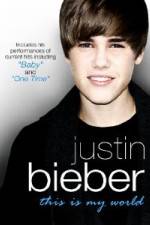 Watch Justin Bieber - This Is My World 5movies