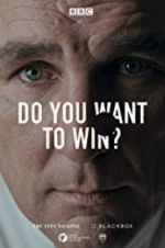 Watch Do You Want to Win? 5movies