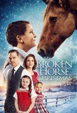 Watch My Broken Horse Christmas (Short 2017) 5movies