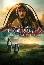 Watch No Greater Courage, No Greater Love (Short 2021) 5movies