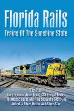 Watch Florida Rails Trains of The Sunshine State 5movies