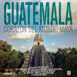 Watch Guatemala: Heart of the Mayan World 5movies