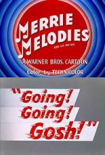 Watch Going! Going! Gosh! (Short 1952) 5movies