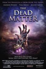 Watch The Dead Matter 5movies