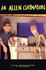 Watch An Alien Claymation 5movies