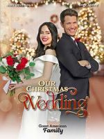 Watch Our Christmas Wedding 5movies