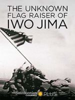 Watch The Unknown Flag Raiser of Iwo Jima 5movies
