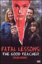 Watch Fatal Lessons The Good Teacher 5movies
