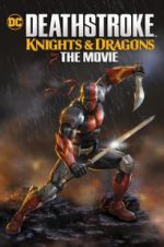 Watch Deathstroke Knights & Dragons: The Movie 5movies