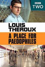 Watch Louis Theroux: A Place for Paedophiles 5movies