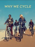 Watch Why We Cycle 5movies