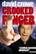 Watch David Crowe: Crooked Finger 5movies