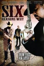 Watch Six Reasons Why 5movies