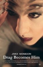 Watch Jinkx Monsoon: Drag Becomes Him 5movies
