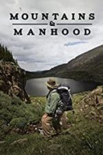Watch Mountains & Manhood 5movies