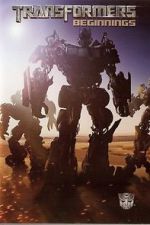 Watch Transformers: Beginnings 5movies