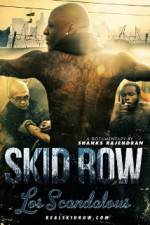 Watch Los Scandalous - Skid Row 5movies