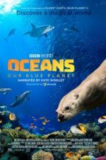 Watch Oceans: Our Blue Planet 5movies
