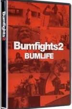 Watch Bumfights 2: Bumlife 5movies