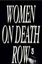 Watch Women on Death Row 3 5movies