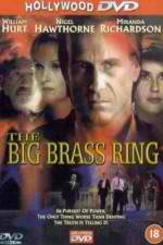 Watch The Big Brass Ring 5movies