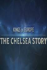 Watch Kings Of Europe - The Chelsea Story 5movies