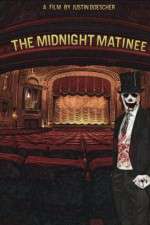 Watch The Midnight Matinee 5movies