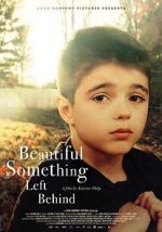 Watch Beautiful Something Left Behind 5movies