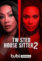 Watch Twisted House Sitter 2 5movies