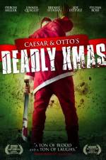 Watch Caesar and Otto's Deadly Xmas 5movies