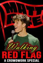 Watch Matt Rife: Walking Red Flag (TV Special 2023) 5movies