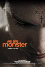 Watch We Are Monster 5movies