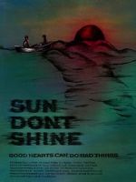 Watch Sun Don\'t Shine 5movies