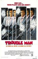 Watch Trouble Man 5movies