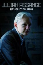 Watch Julian Assange: Revolution Now 5movies