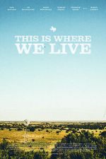 Watch This Is Where We Live 5movies