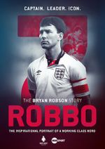 Watch Robbo: The Bryan Robson Story 5movies