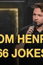 Watch Tom Henry: 66 Jokes 5movies