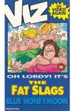 Watch Viz-Fat Slags-Blue Honeymoon 5movies