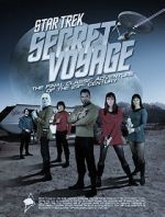 Watch Star Trek Secret Voyage: Whose Birth These Triumphs Are 5movies
