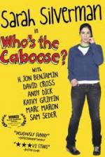 Watch Whos the Caboose 5movies