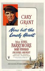 Watch None But the Lonely Heart 5movies