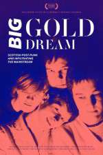 Watch Big Gold Dream 5movies