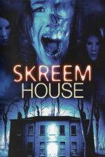Watch Skreem House 5movies