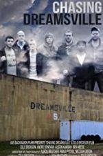 Watch Chasing Dreamsville 5movies